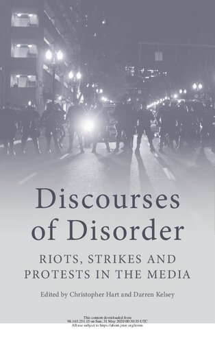 Discourses of Disorder: Riots, Strikes and Protests in the Media