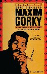 The Collected Short Stories of Maxim Gorky