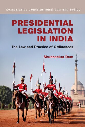 Presidential Legislation in India: The Law and Practice of Ordinances