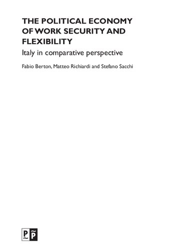 The Political Economy of Work Security and Flexibility: Italy in Comparative Perspective