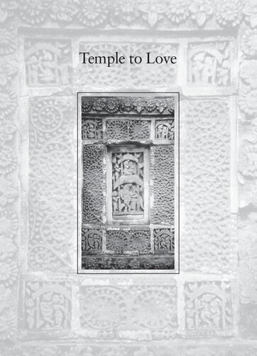 Temple to Love: Architecture and Devotion in Seventeenth-Century Bengal