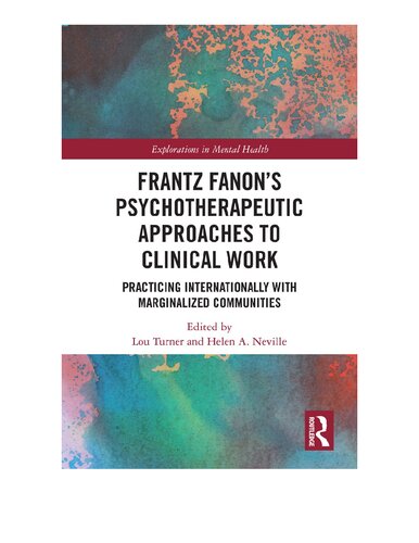 Frantz Fanon’s Psychotherapeutic Approaches to Clinical Work: Practicing Internationally with Marginalized Communities