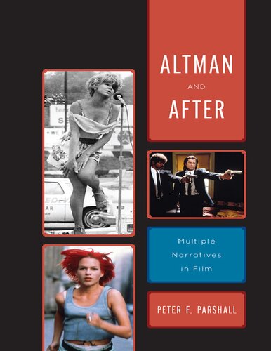 Altman and After: Multiple Narratives in Film