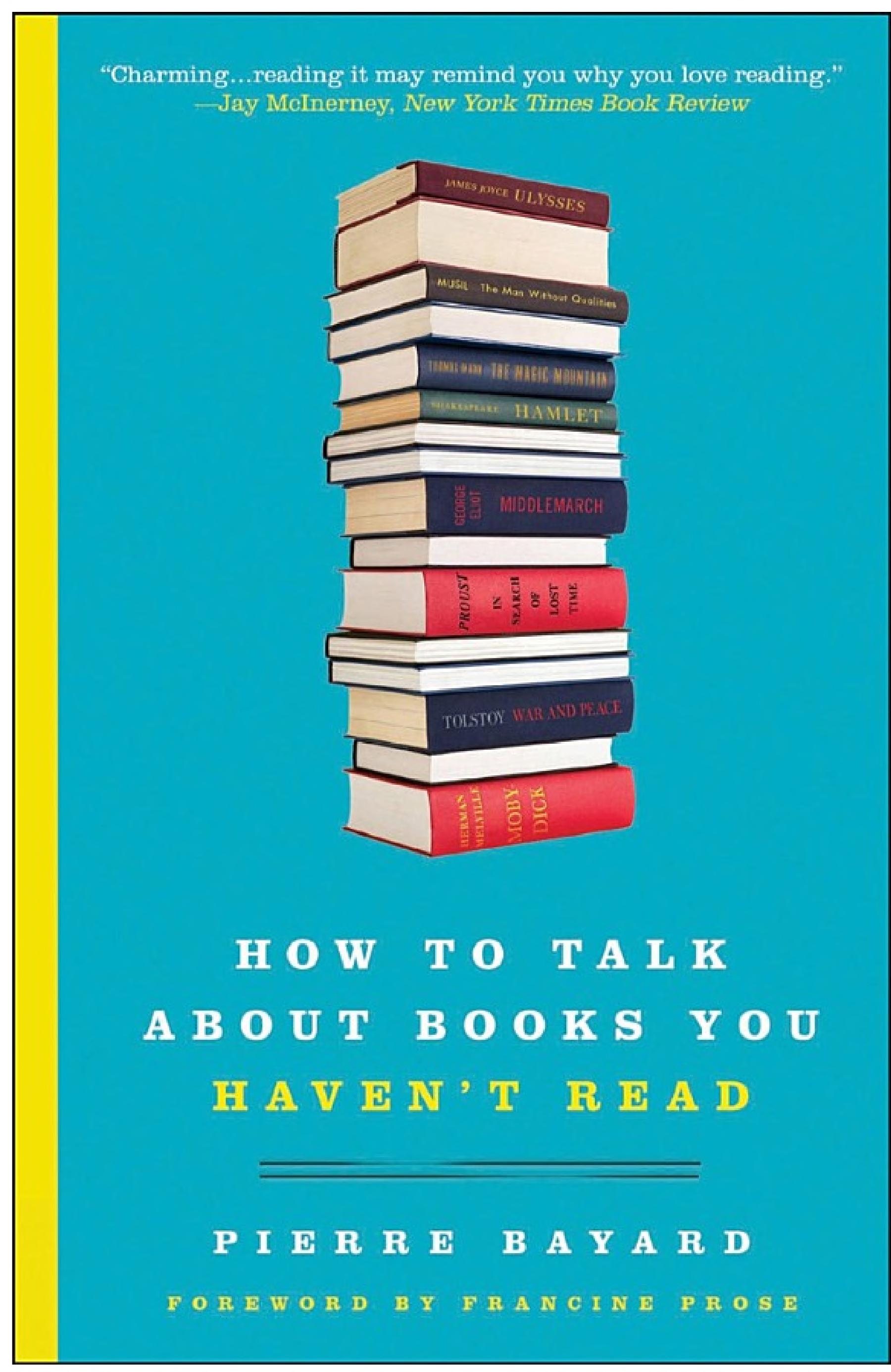 How to Talk About Books You Haven't Read