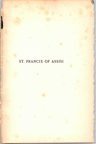 St. Francis of Assisi: His Times Life and Work