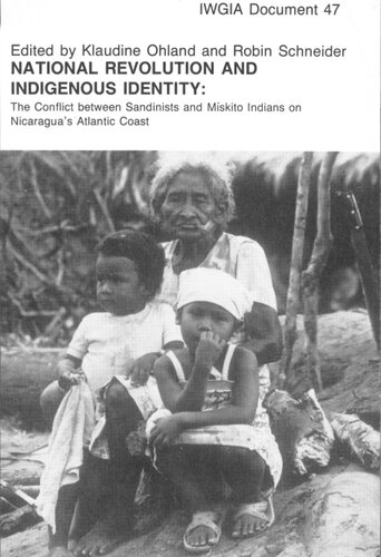 National Revolution and Indigenous Identity: The Conflict between Sandinists and Mískito Indians on Nicaragua's Atlantic Coast