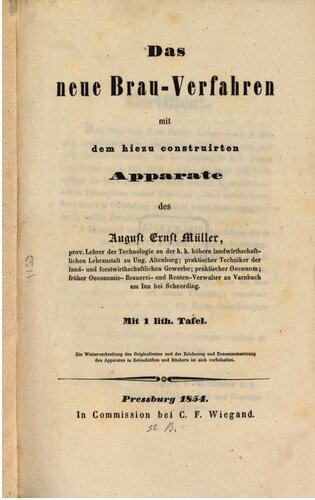 Das neue Brau-Verfahren mit dem hierzu konstruierten Apparate des August Ernst Müller