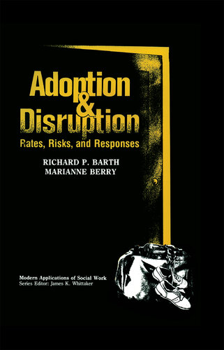 Adoption and Disruption: Rates, Risks, and Responses