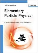 Elementary Particle Physics: Quantum Field Theory and Particles V1