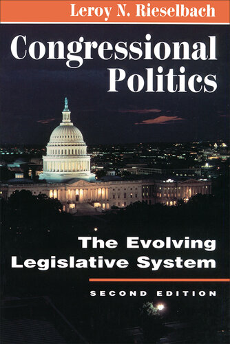 Congressional Politics: The Evolving Legislative System