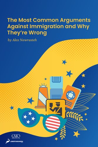 The Most Common Arguments Against Immigration and Why They're Wrong