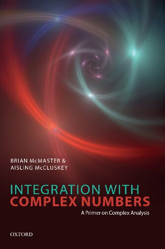 Integration with Complex Numbers: A Primer on Complex Analysis