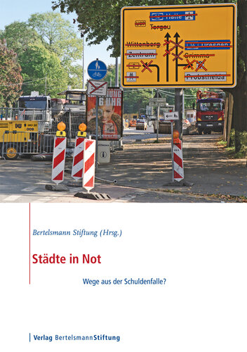 Städte in Not: Wege Aus Der Schuldenfalle?