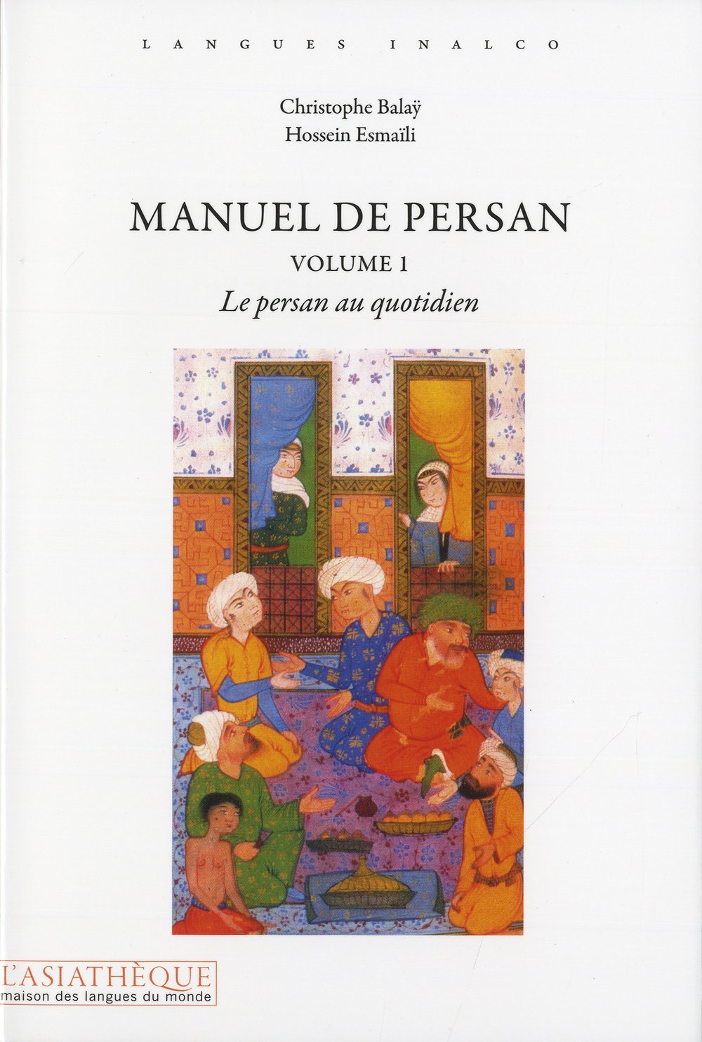 Manuel de persan V1 + 1 CD mp3. 4h45 d'écoute: Le persan au quotidien