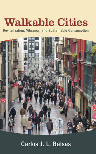 Walkable Cities: Revitalization, Vibrancy, and Sustainable Consumption