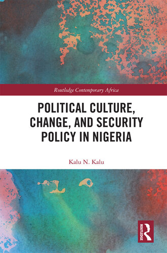 Political Culture, Change, and Security Policy in Nigeria