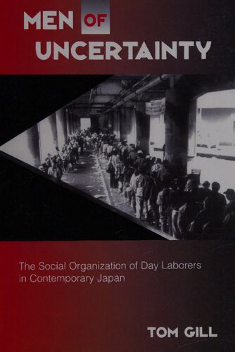 Men of Uncertainty: The Social Organization of Day Laborers in Contemporary Japan (Suny Series in Japan in Transition)