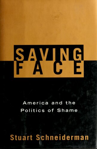Saving face : America and the politics of shame