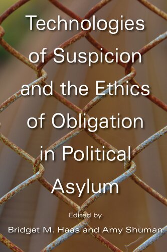 Technologies Of Suspicion And The Ethics Of Obligation In Political Asylum