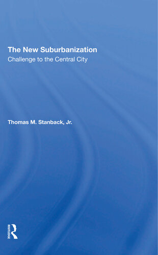 The New Suburbanization: Challenge to the Central City