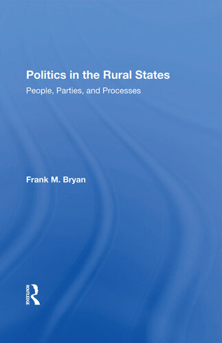 Politics in the Rural States: People, Parties, and Processes
