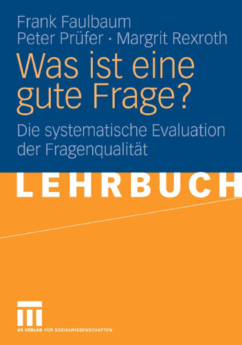 Was ist eine gute Frage?: Die systematische Evaluation der Fragenqualität