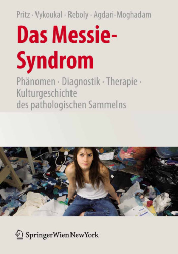 Das Messie-Syndrom: Phänomen - Diagnostik - Therapie