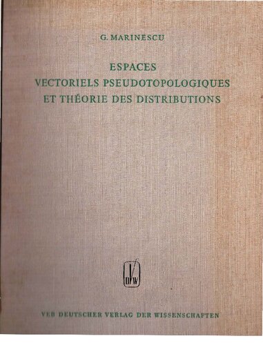 Espaces Vectoriels  Pseudotopologiques et Théorie des Distributions