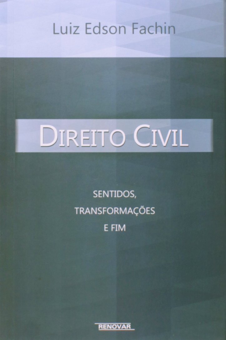 Direito Civil: Sentidos, Transformações e fim
