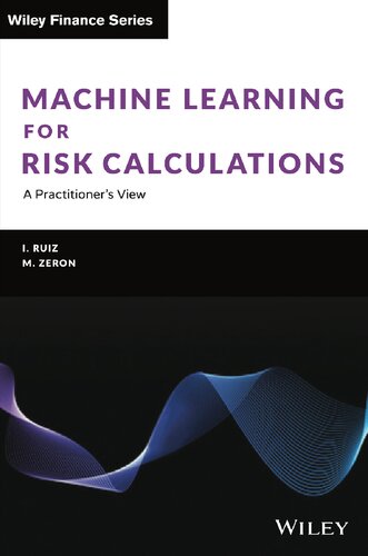 Machine Learning for Risk Calculations: A Practitioner's View