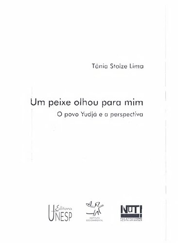 Um peixe olhou para mim: o povo Yudjá e a perspectiva