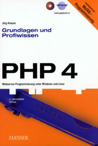 PHP Grundlagen und Lösungen. Webserver- Programmierung unter Windows und Linux