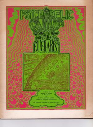 The Psychedelic Guide to Preparation of the Eucharist in a few of Its many Guises