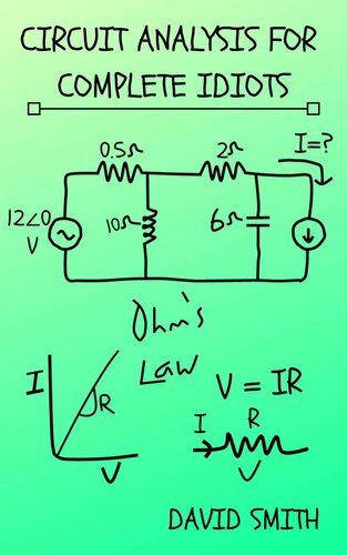 Circuit Analysis for Complete Idiots