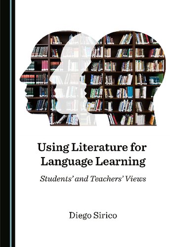 Using Literature for Language Learning: Students’ and Teachers’ Views