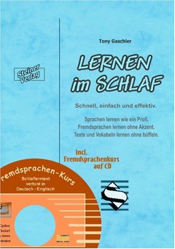 Lernen im Schlaf. Schnell, einfach und effektiv. Sprachen lernen wie ein Profi. Fremdsprachen lernen ohne Akzent. Texte und Vokabeln lernen ohne büffeln. Incl. Fremdsprachenkurs auf CD.
