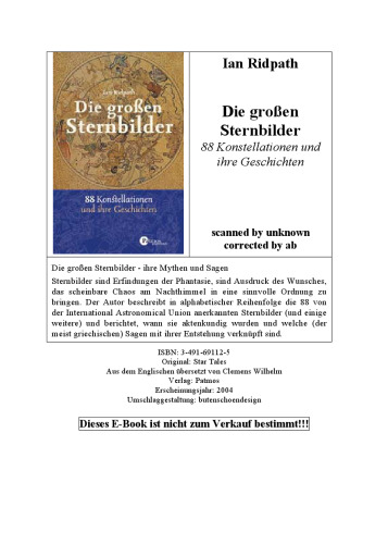 Die großen Sternbilder: 88 Konstellationen und ihre Geschichten