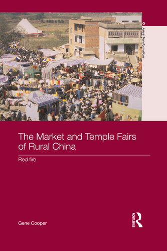 The Market and Temple Fairs of Rural China: Red Fire