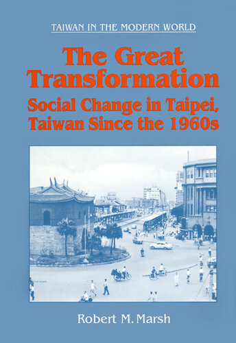 The great transformation : social change in Taipei, Taiwan since the 1960s