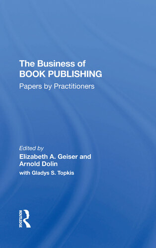 The Business of Book Publishing: Papers by Practitioners