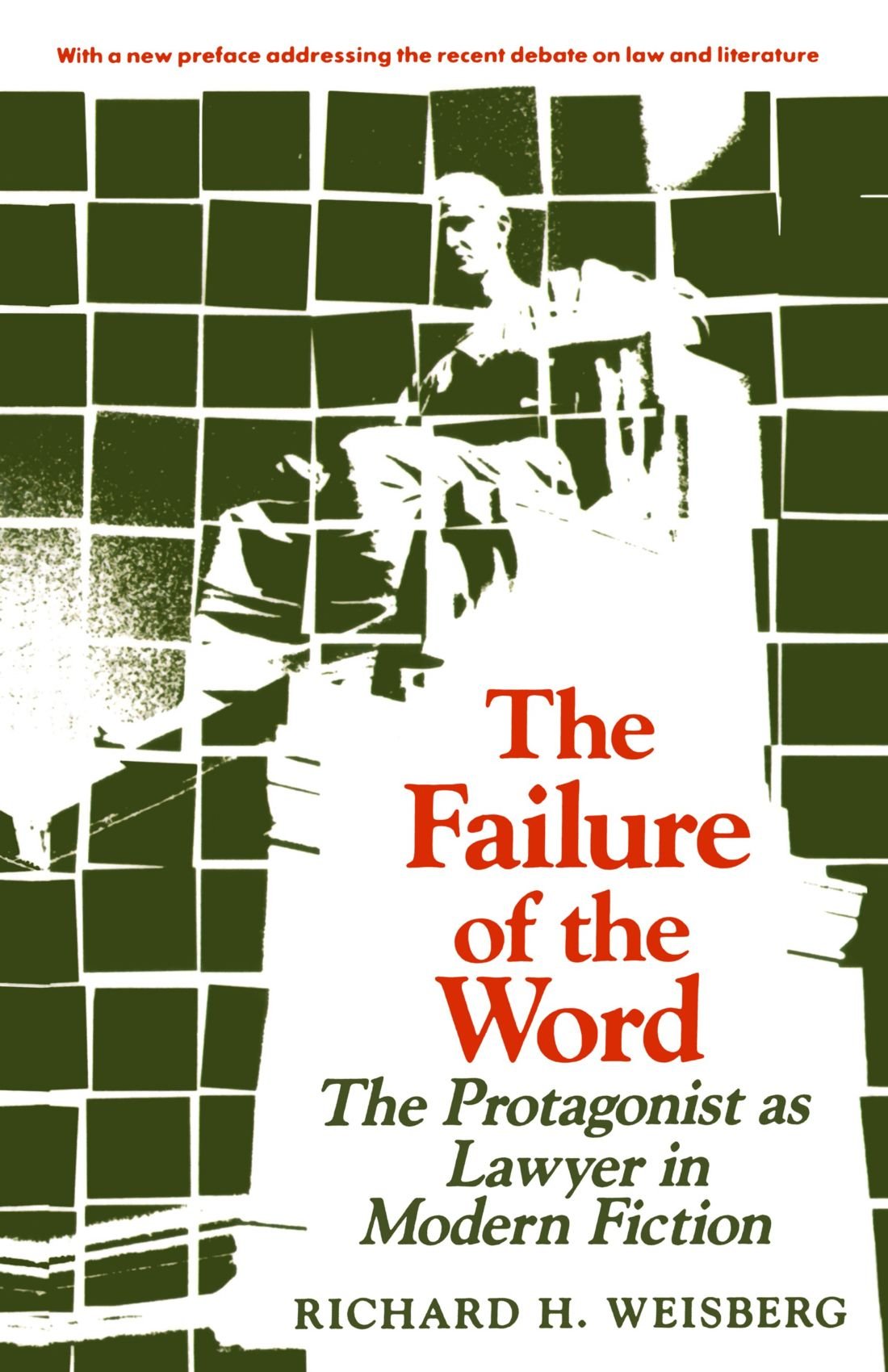 The Failure of the Word: The Protagonist as Lawyer in Modern Fiction