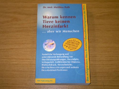 Warum kennen Tiere keinen Herzinfarkt, aber wir Menschen