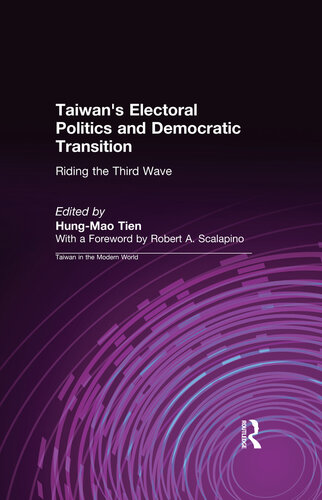 Taiwan's Electoral Politics and Democratic Transition: Riding the Third Wave