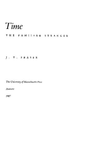 Time: The Familiar Stranger