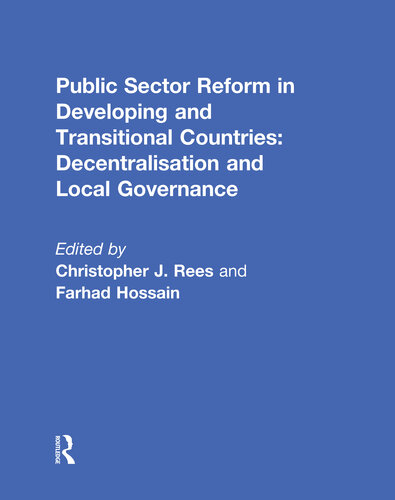 Public Sector Reform in Developing and Transitional Countries: Decentralisation and Local Governance
