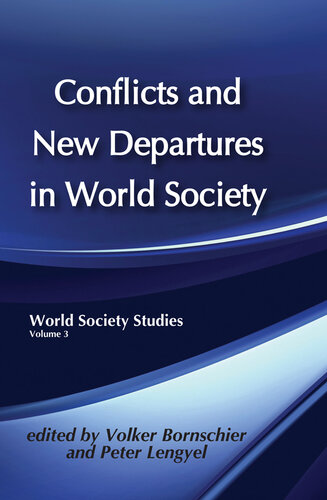 Conflicts and new departures in world society