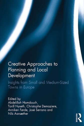 Creative Approaches to Planning and Local Development: Insights From Small and Medium-Sized Towns in Europe