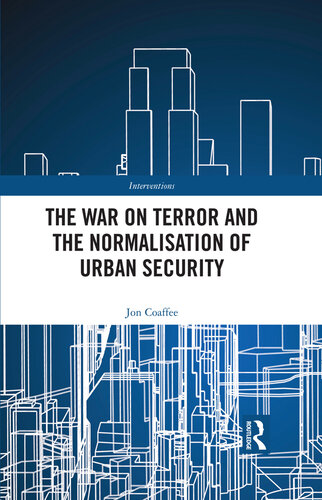 The War on Terror and the Normalisation of Urban Security