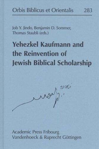 Yehezkel Kaufmann and the Reinvention of Jewish Biblical Scholarship