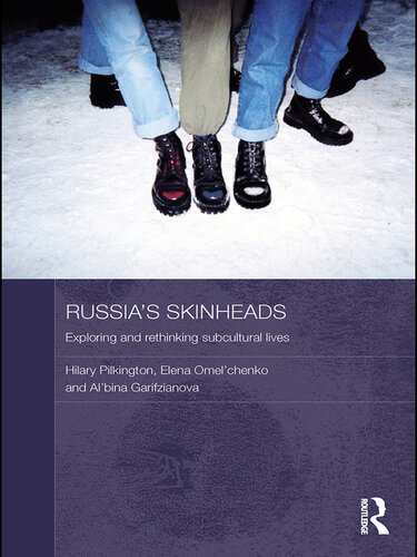 Russia's skinheads : exploring and rethinking subcultural lives